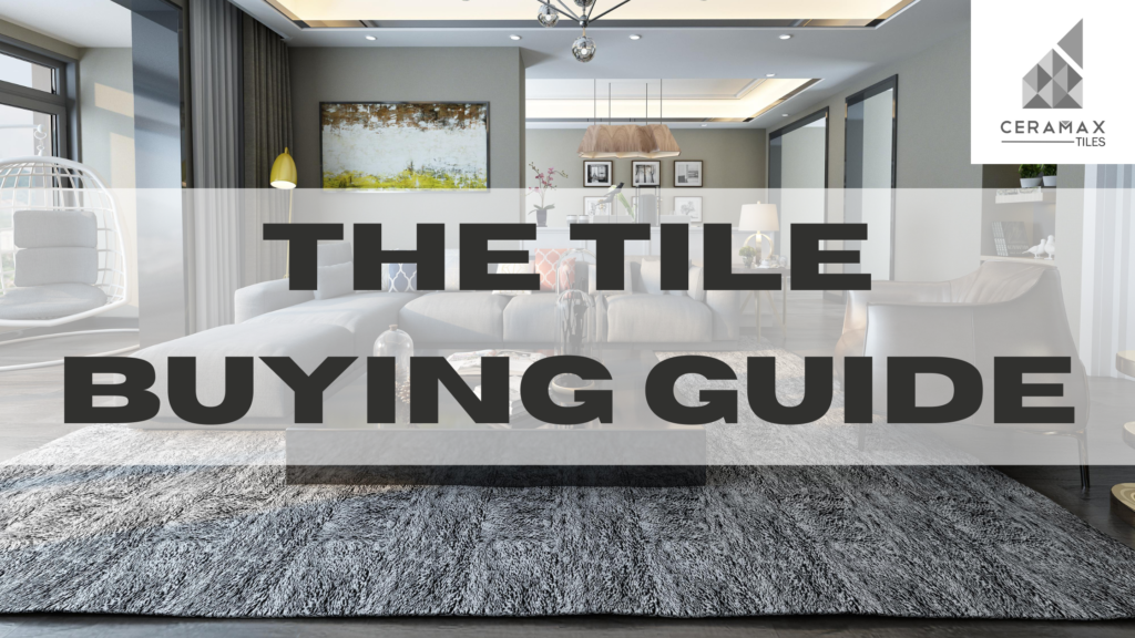 THE TILE BUYING GUIDE